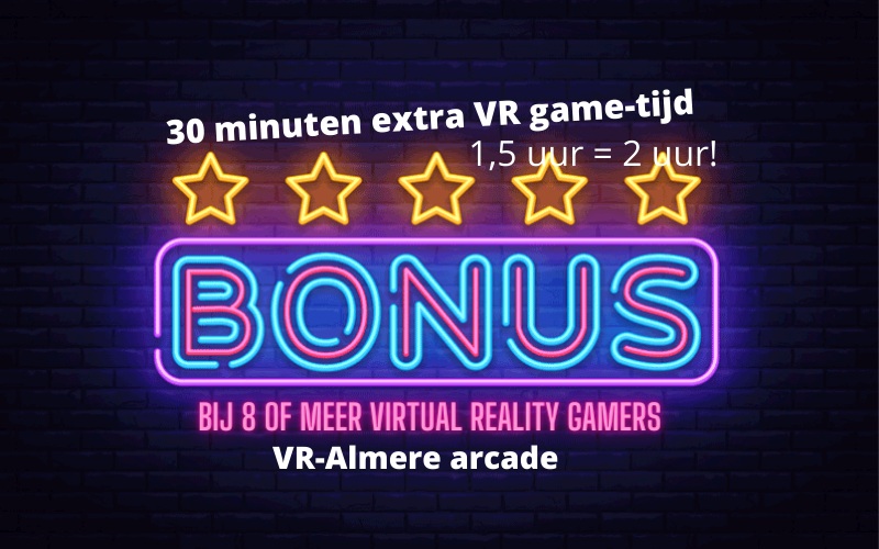 Krijg 30 minuten gratis extra virtual reality game speeltijd bonus bij VR-Almere